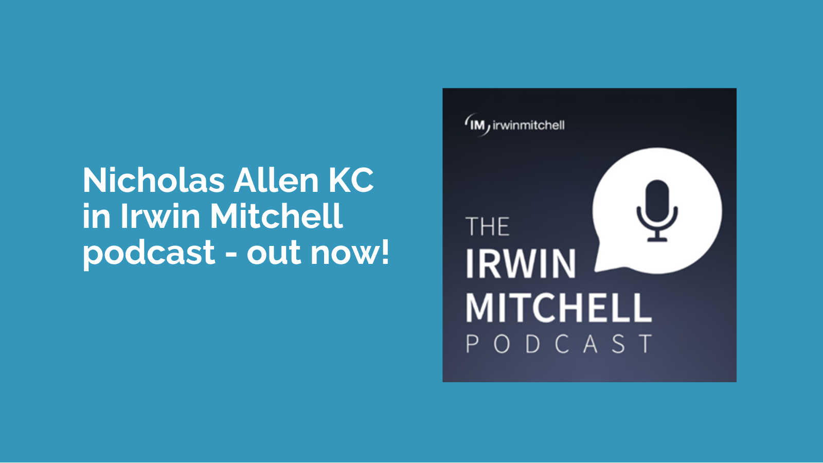 Podcast collaboration with Irwin Mitchell is now live