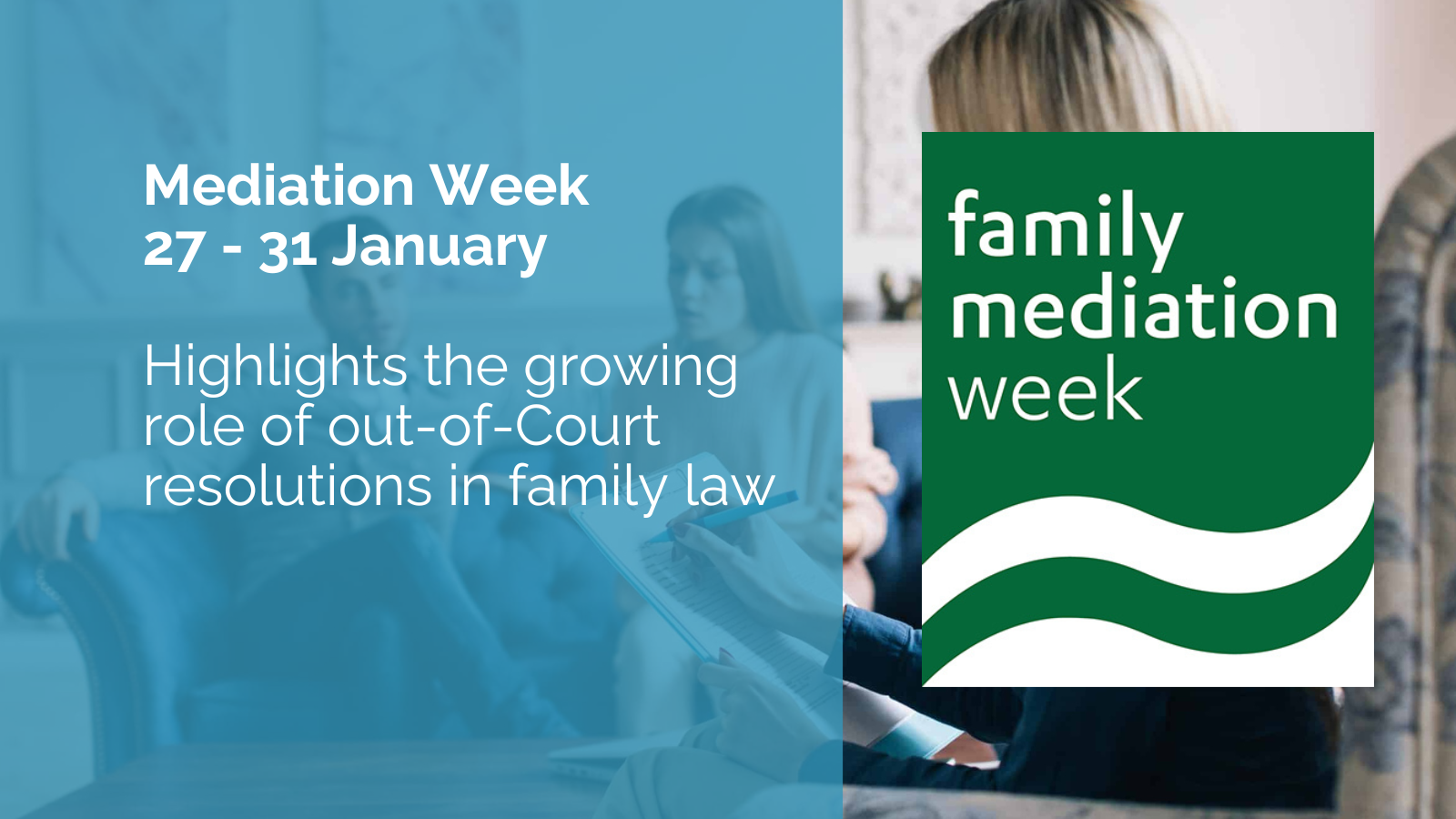 Mediation Week highlights the growing role of out-of-Court resolutions in family law